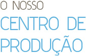 Centro de produção